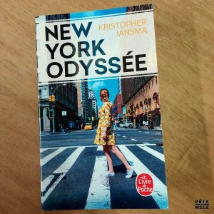 Kristopher Jansma "New York Odyssée" (LE LIVRE DE POCHE)