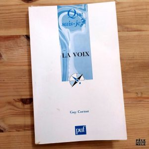 Que Sais-je ? n°627 : Guy Cornut "La Voix"