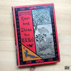 Robert Konrad Keil "Quer Durch China"