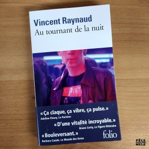 Vincent Raynaud "Au Tournant de la Nuit" (FOLIO)