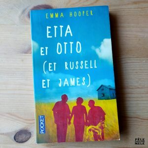 Emma Hooper "Etta et Otto (et Russell et James)" (POCKET)