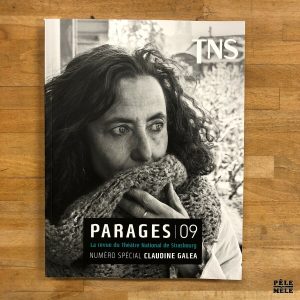 Parages N°9- Revue du théatre National de Strasbourg - Spécial Claudine Galea