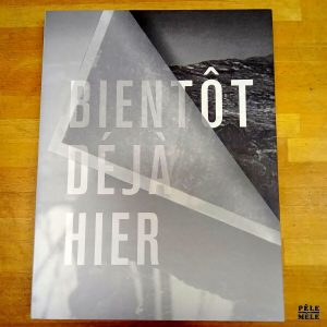 "Bientôt déjà hier" - Centre de la gravure et de l'image imprimée