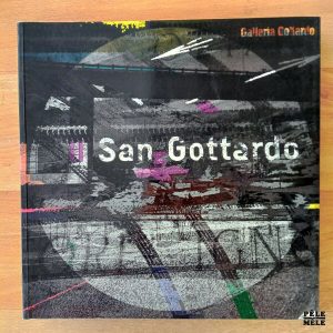 "Il San Gottardo" - Galleria Gottardo (Fondazione Galleria Gottardo)