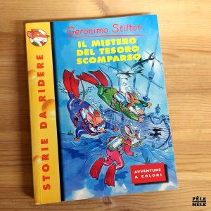 Geronimo Stilton "n°4 : Il Mistero del Tesoro Scomparso" (PIEMME) IN ITALIANO