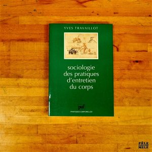 SOCIOLOGIE DES PRATIQUES D'ENTRETIEN DU CORPS. L'évolution de l'attention portée au corps depuis 1960