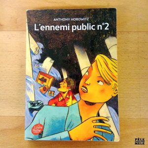 "L'ennemi public n°2" - Anthony Horowitz (Le livre de poche jeunesse)