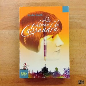 "Le château de Cassandra" - Dodie Smith (Folio Junior)