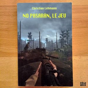 "No Pasarán, le jeu" - Christian Lehmann (École des loisirs)