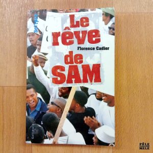 "Le rêve de Sam" - Florence Cadier (Scripto Gallimard)