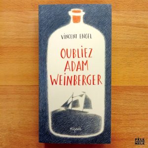 "Oubliez Adam Weinberger" - Vincent Engel (Mijade)