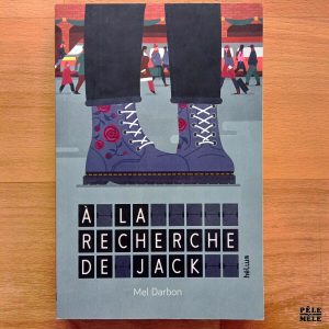 "À la recherche de Jack" - Mel Darbon (hélium)