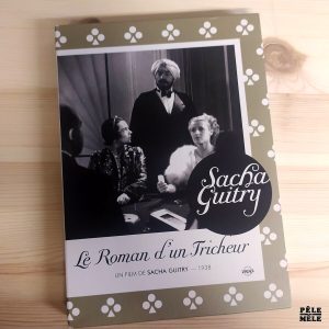 "Le Roman d’un Tricheur" de Sacha Guitry