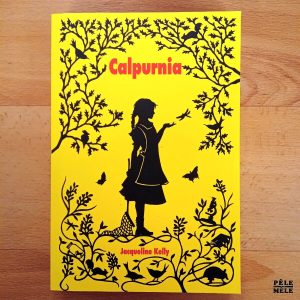 "Calpurnia" - Jacqueline Kelly (École des loisirs)