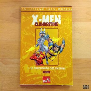 "X-Men / Clan Destine, tome 1 : Le cauchemar des Destine" - Davis (Marvel)