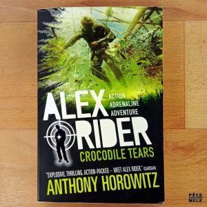 "Alex Rider : Crocodile Tears" - Anthony Horowitz (Walker Books)