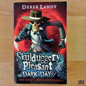 "Skulduggery Pleasant : Dark Days" - Derek Landy (Harper Collins)