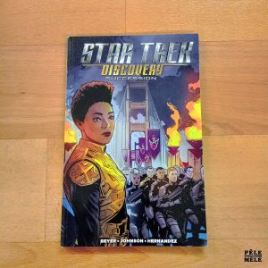 "Star Trek : Discovery - Succession" - Beyer, Johnson & Hernandez (IDW)