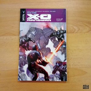 "X-O Manowar : Dead Hand" - Venditti, Bernard, Sandoval, Reber (Valiant)