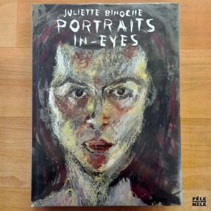 "Portraits In-Eyes" - Juliette Binoche (Éditions Place des Victoires)