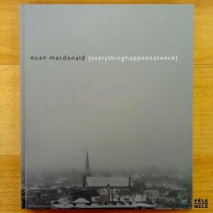 "Everythinghappensatonce" - Euan Macdonald