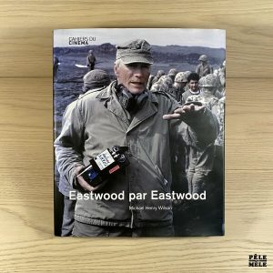 Eastwood par Eastwood - Beau Livre Michael Henry Wilson