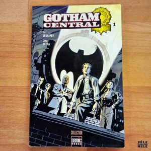 "Gotham Central" n°1 - Ed Brubaker, Michael Lark & Greg Rucka (Semic)