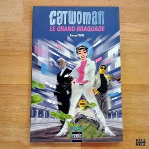 "Catwoman : Le grand braquage" - Darwyn Cooke (Semic)