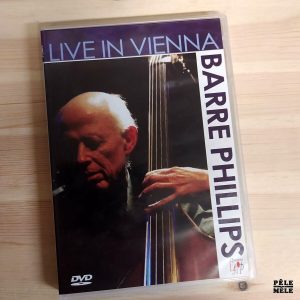 Barre Phillips "Live in Vienna" (QUANTUM, 2006)