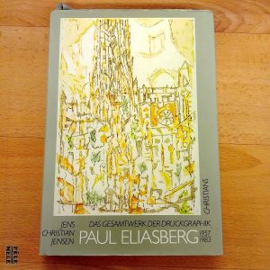 "Paul Eliasberg, das Gesamtwerk der Druckgraphik" - Jens Christian Jensen