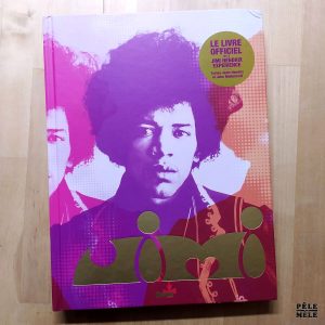 Janie Hendrix / John McDermott "Jimi Hendrix, le Livre Officiel" (GLÉNAT, 2023)