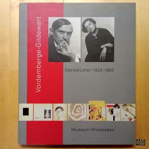 "Vordemberge-Gildewart : Gästebücher 1925-1962" (Museum Wiesbaden)