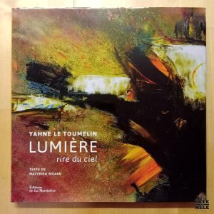 "Lumière : rire du ciel" - Yahne Le Toumelin (Éditions de La Martinière)