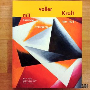 "Mit voller Kraft : Russische Avantgarde 1910-1934" (Edition Braus)