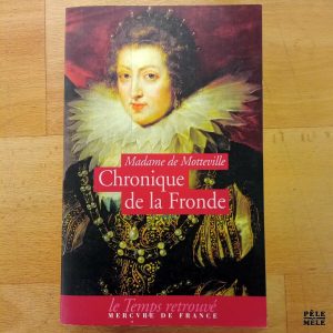 "Chronique de la Fronde" - Madame de Motteville (Mercure de France)