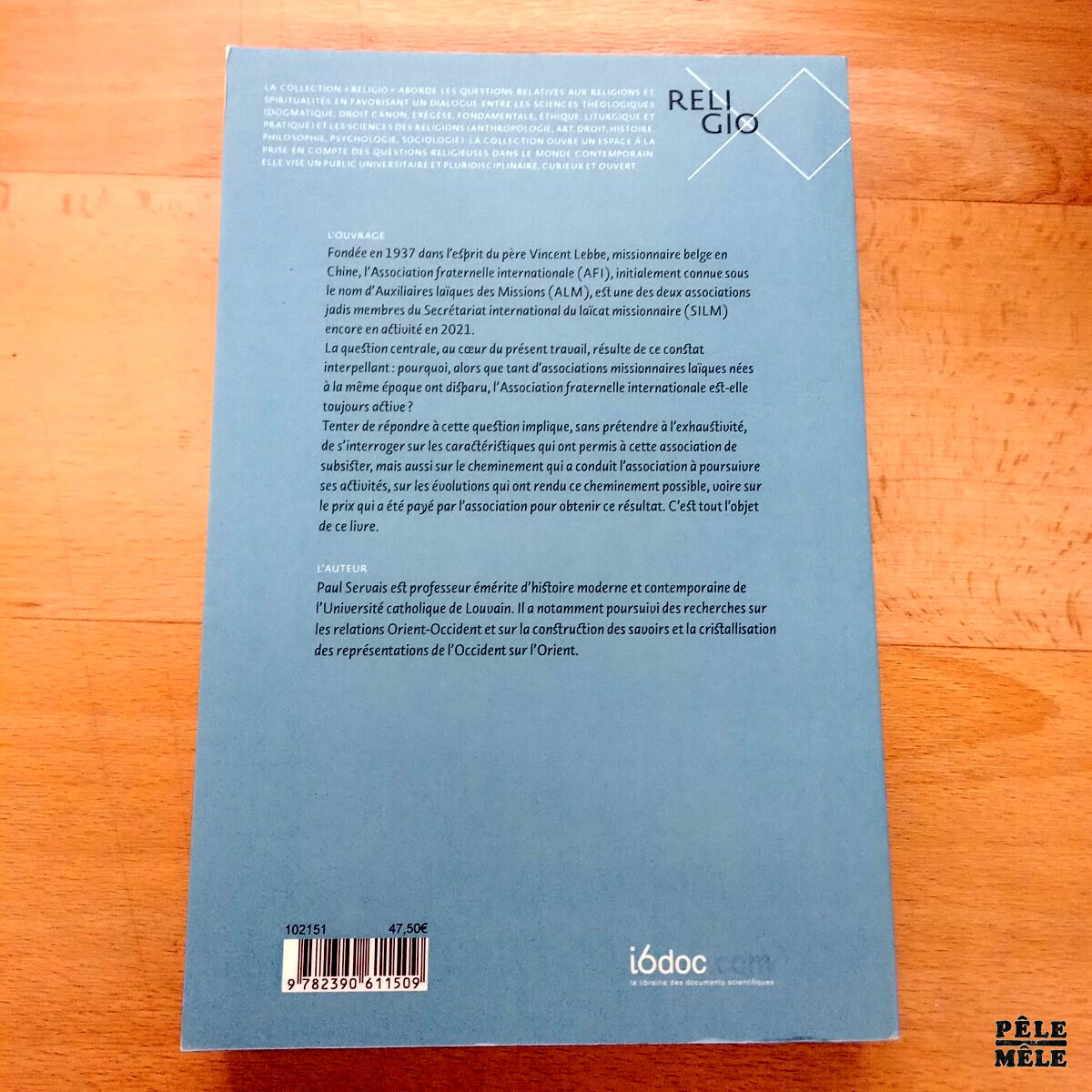 "Des auxiliaires laïques des missions à l'Association fraternelle internationale, Histoire d'une insertion dans l'Eglise et le monde (1937-2017)" - Paul Servais / Presses universitaires de Louvain – Image 2