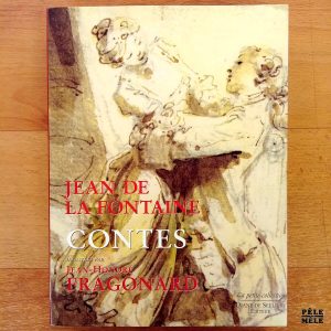"Contes de Jean de La Fontaine, illustrés par Jean-Honoré Fragonard" (Diane de Selliers Éditeur)