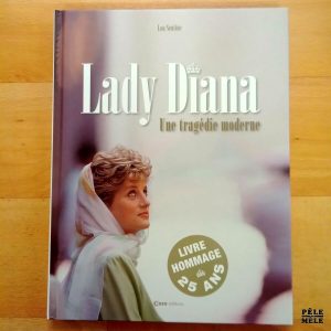 "Lady Diana - Une tragédie moderne" - Lou Sentine (Casa éditions)