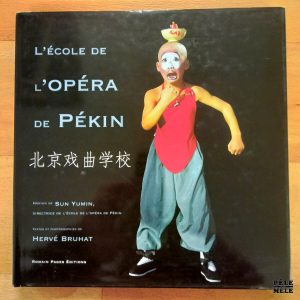 "L'école de l'Opéra de Pékin" - Hervé Bruhat (Romain Pages Éditions)