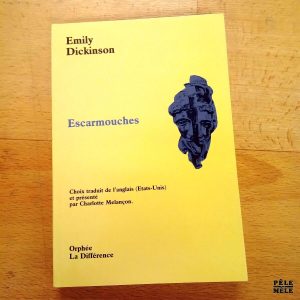 Escarmouches - Emily Dickinson