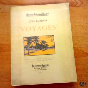Voyages - Jean Lorrain / Première édition avec bois de Deslignères / Chez Edouard Joseph 1921