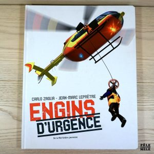 Engins d'urgence - Jean-Marc Leprêtre, Carlo Zaglia