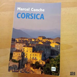 Corsica Journal étrange V - Marcel Conche (PUF)