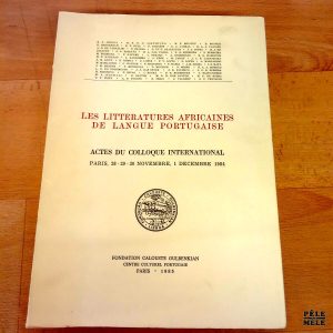 Les littératures africaines de langue portugaise - Actes du colloque international 1984 / Fondation Calouste Gulbenkian