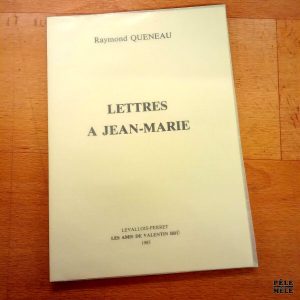 Lettres à Jean-Marie - Raymond Queneau / Les Amis de Valentin Brû 1985