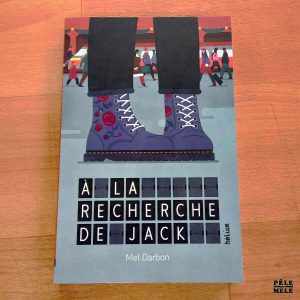 "À la recherche de Jack" - Mel Darbon (Hélium)