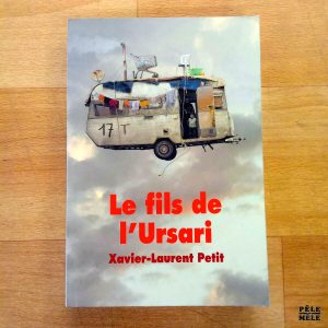 "Le fild de l'Ursari" - Xavier-Laurent Petit (École des loisirs)
