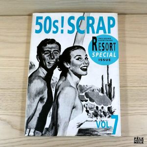 50s! SCRAP vol.7 RESORT SPECIAL ISSUE