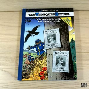 Les Tuniques Bleues Tomes 40 et 41 - Les hommes de paille ; Les Bleus en cavale - Raoul Cauvin, Willy Lambil