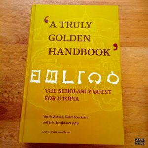 A truly golden handbook, the scholarly quest for utopia - Veerle Achten / Geert Bouckaert / Erik Schokkaert (Leuven University Press)